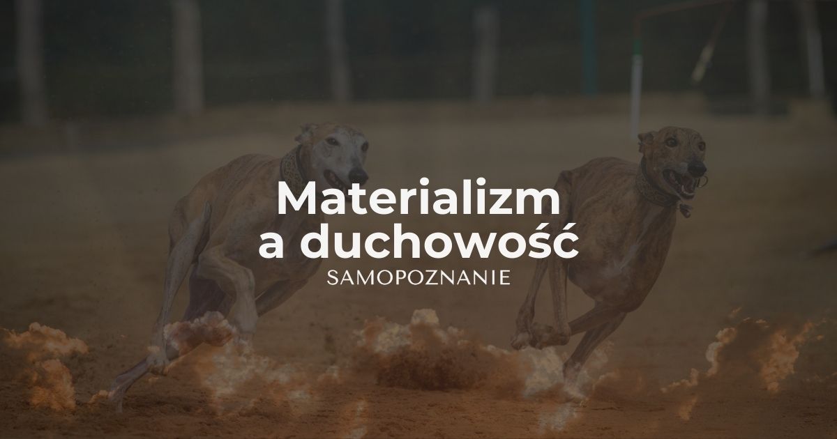 Materializm a duchowość. Rozwój duchowy w praktyce - samopoznanie