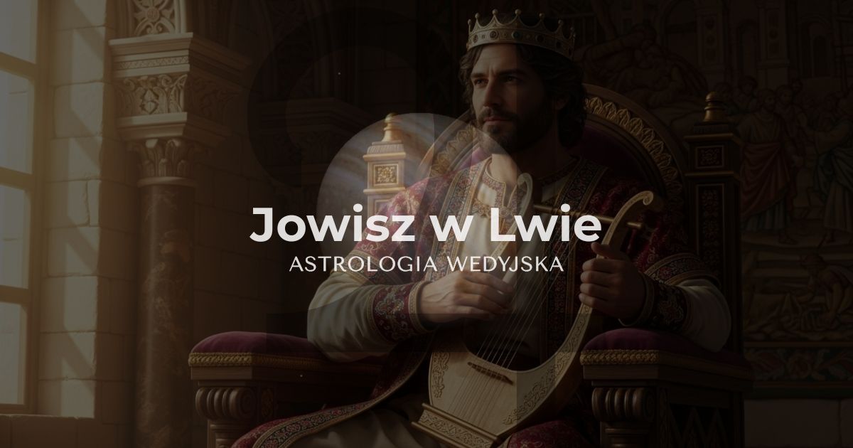 Planeta Jowisz (Guru) w znaku Lwa – analiza wpływu charyzmy, przywództwa i słonecznej energii na rozwój osobisty i sukces w horoskopie.