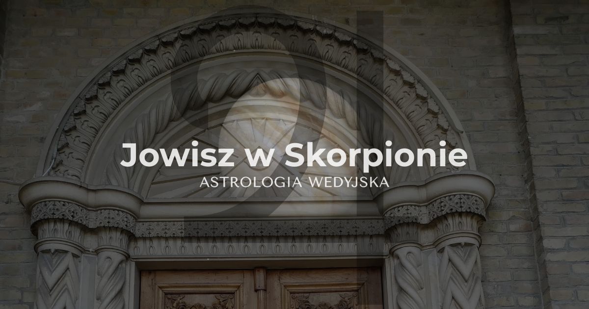 Jowisz w Skorpionie – analiza psychologiczna i astrologiczna. Wpływ intuicji, pasji i zdolności do transformacji na rozwój osobisty i poczucie sukcesu.