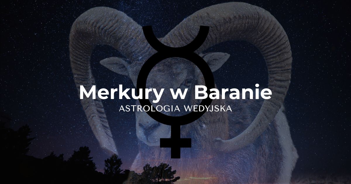Merkury w Baranie według astrologii wedyjskiej