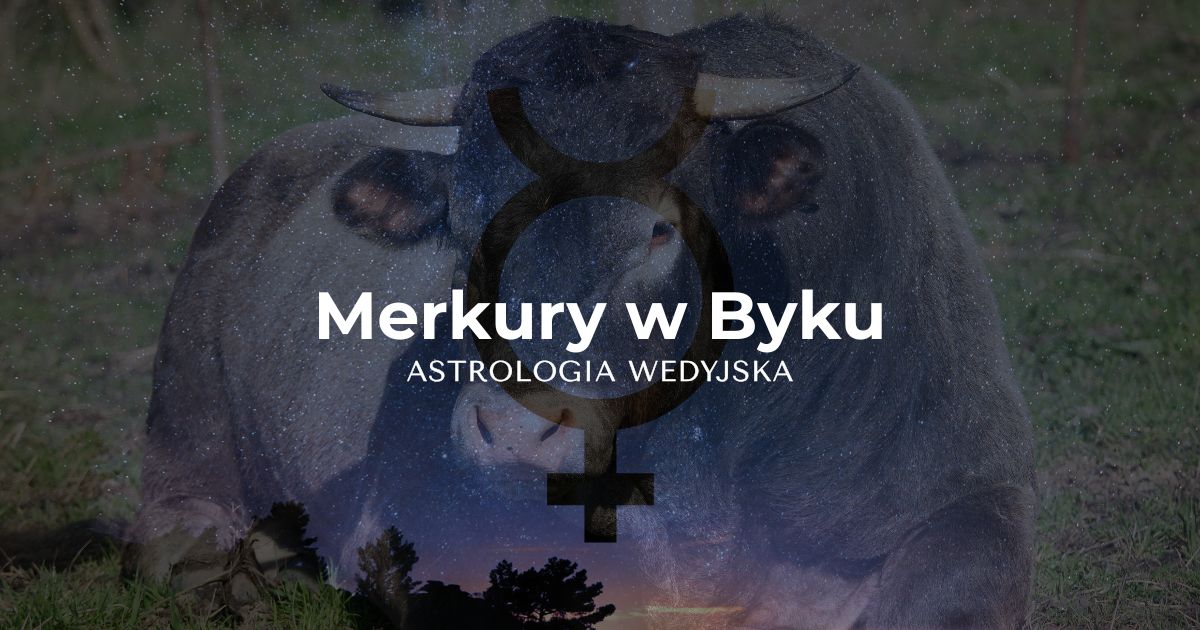 Merkury w Byku - znaczenie astrologiczne