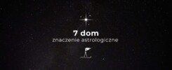 7 dom w astrologii