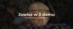 Wizualizacja planety Jowisz (Guru) w trzecim domu astrologicznym (Sahaja Bhava) w kosmogramie – analiza komunikacji i odwagi.