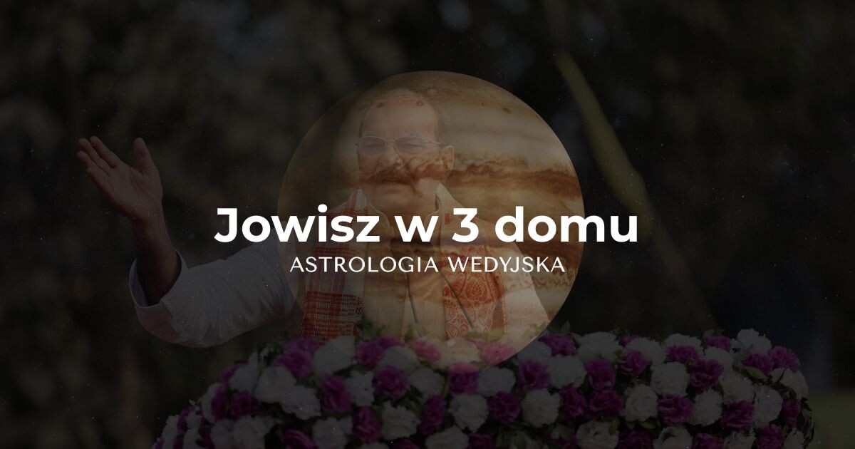 Wizualizacja planety Jowisz (Guru) w trzecim domu astrologicznym (Sahaja Bhava) w kosmogramie – analiza komunikacji i odwagi.