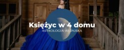 Księżyc w 4 domu, astrologia wedyjska