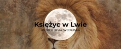 Księżyc w Lwie - znak zodiaku