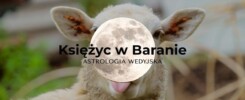 Księżyc w Baranie wg astrologii
