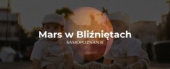 Mars w Bliźniętach - co na temat Marsa mówi astrologia wedyjska - samopoznanie