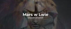 Mars w Lwie – Pasja, Odwaga i Przywództwo w Jyotish