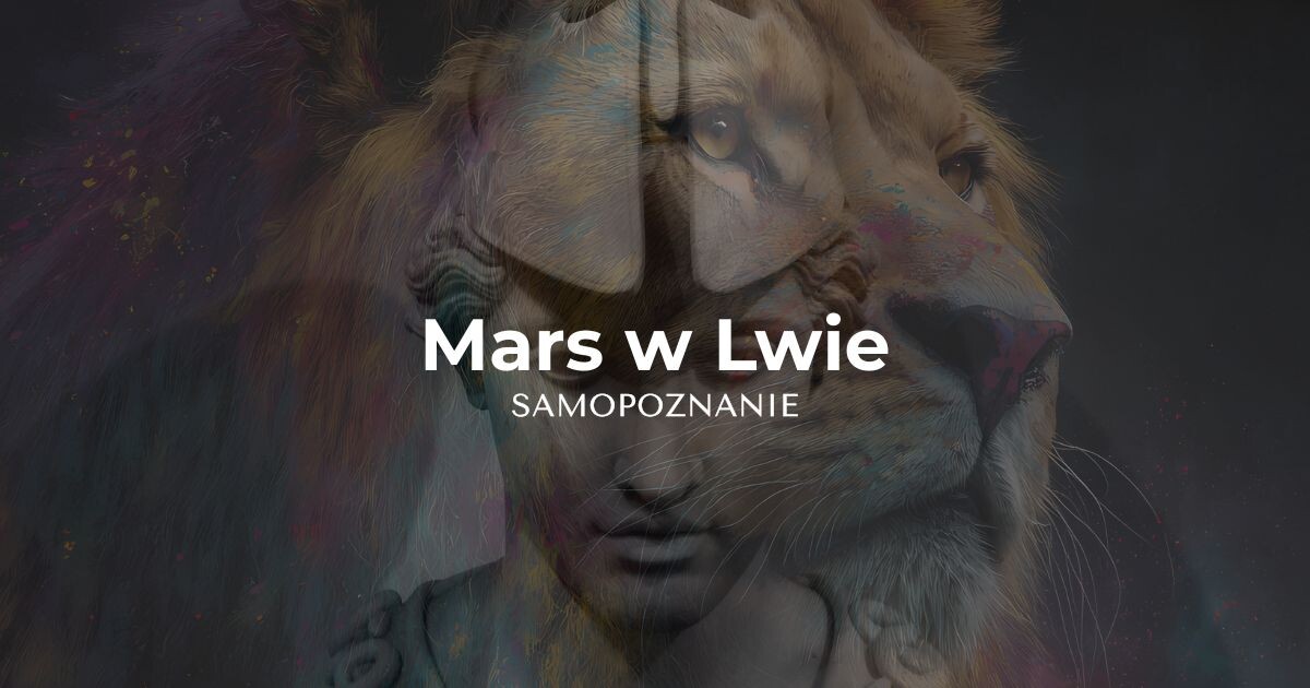 Mars w Lwie – Pasja, Odwaga i Przywództwo w Jyotish