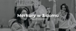 Merkury w 3 domu horoskopu