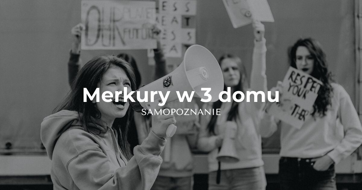 Merkury w 3 domu horoskopu