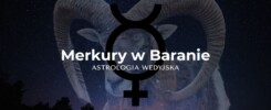 Merkury w Baranie według astrologii wedyjskiej