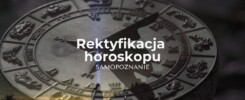 Czym jest rektyfikacja horoskopu wedyjskiego? Realny odczyt astrologiczny