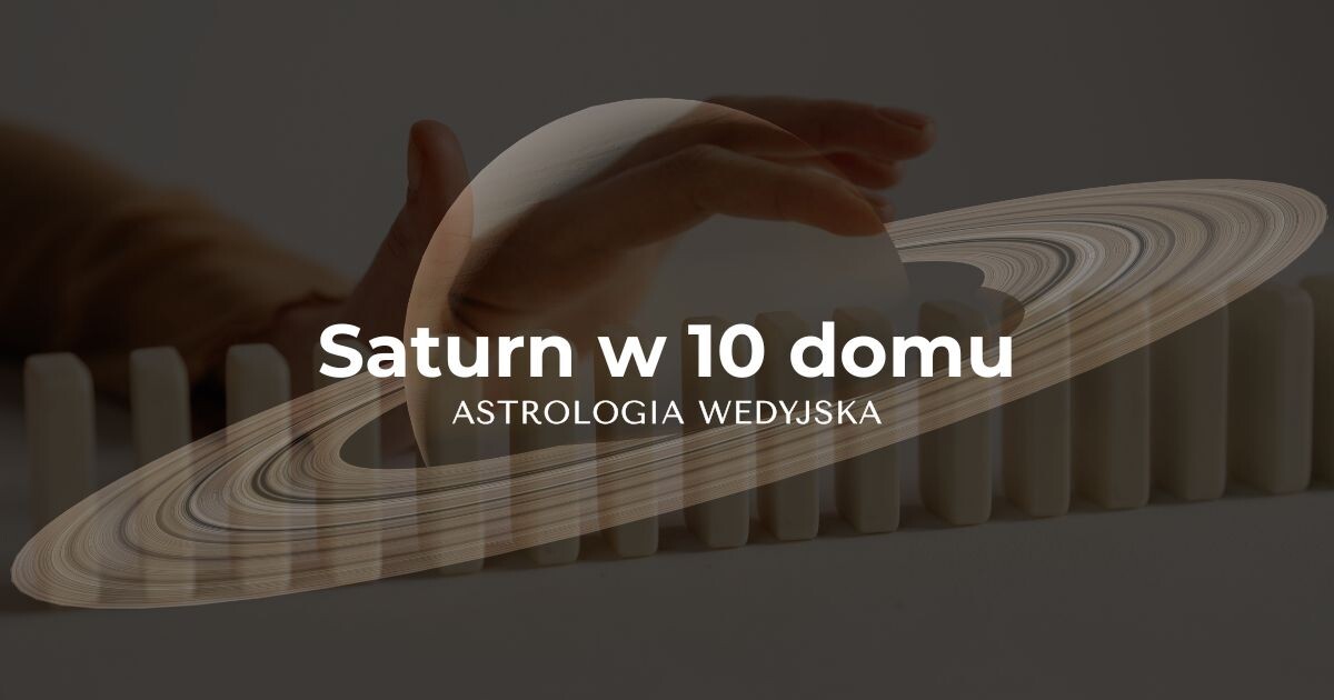 Saturn (Shani) w dziesiątym domu (Karma Bhava) – analiza kariery, statusu i odpowiedzialności zawodowej w astrologii wedyjskiej.