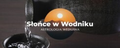 Słońce w Wodniku wg astrologii wedyjskiej