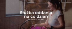 Służba oddania - praktyka samopoznania - rozwój duchowy na co dzień